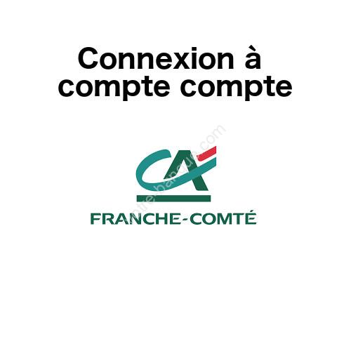 Accéder à mon compte Crédit Agricole Franche-Comté en ligne